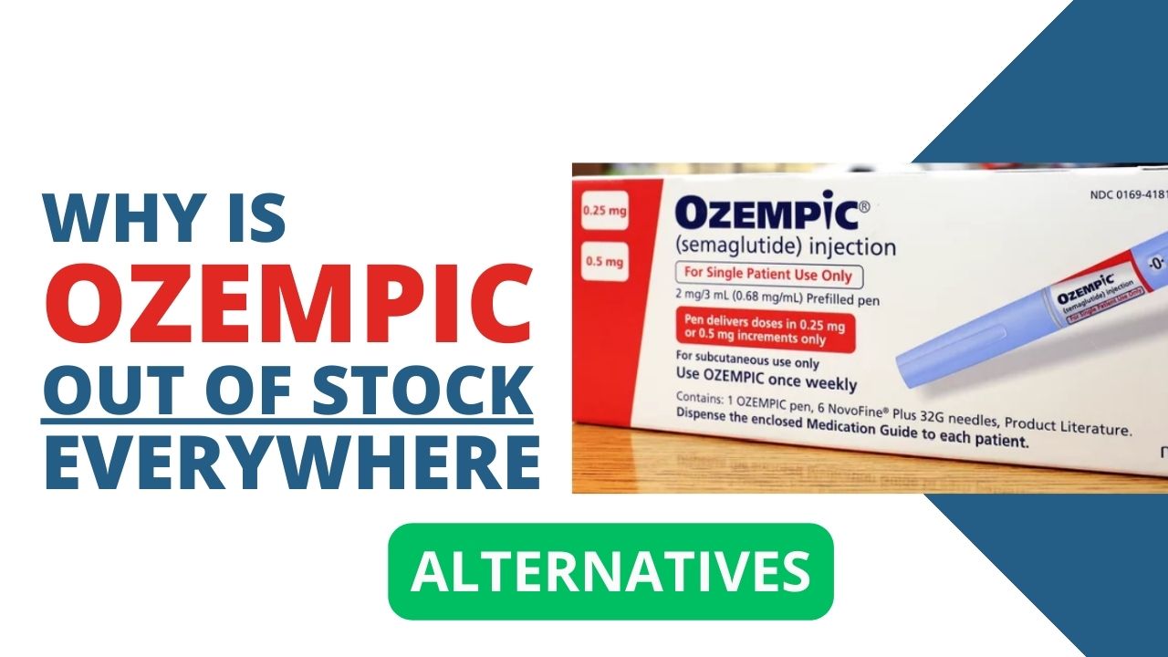 Why is Ozempic Out of Stock Everywhere